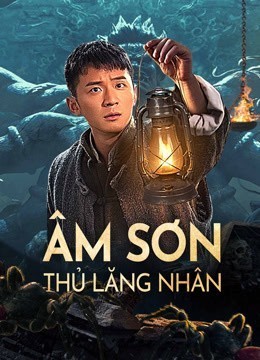 Xem phim Âm Sơn Thủ Lăng Nhân